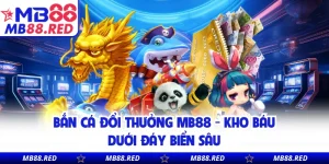 Bắn Cá MB88 - Đấu Trường Xả Đạn Đỉnh Cao Cho Bet Thủ