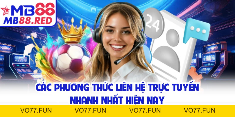Liên Hệ MB88 - Cách Kết Nối Tổng Đài Viên Nhanh Nhất