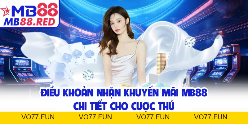 Khuyến Mãi MB88 - Rinh Hàng Vạn Quà Khủng Cực Chất