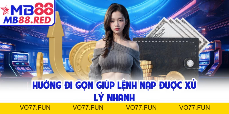 Nạp Tiền MB88 Cho Tân Thủ Muốn Nhập Cuộc Thật Nhanh Chóng