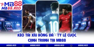 Thể Thao MB88 - Cập Nhật Kèo Và Thống Kê Trận Đấu Nhanh