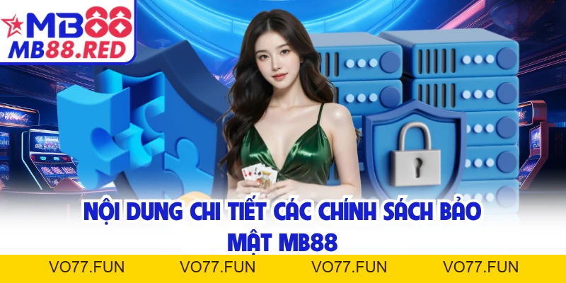 Chính Sách Bảo Mật MB88 - Bí Mật An Ninh Mạng Tỷ Đô