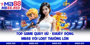 Nổ Hũ MB88 - Thiên Đường Quay Số Trúng Jackpot Cực Đã