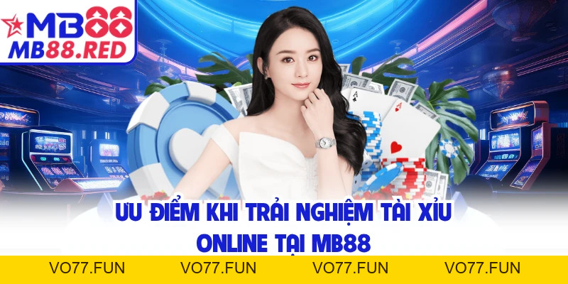 Tài Xỉu Online - Game Xanh Chín Được Yêu Thích Tại MB8